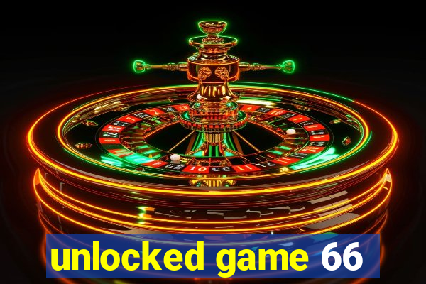 unlocked game 66